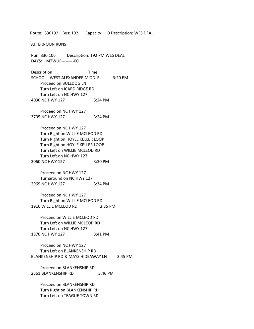 Route: 330192 Bus: 192 Capacity: 0 Description: WES DEAL