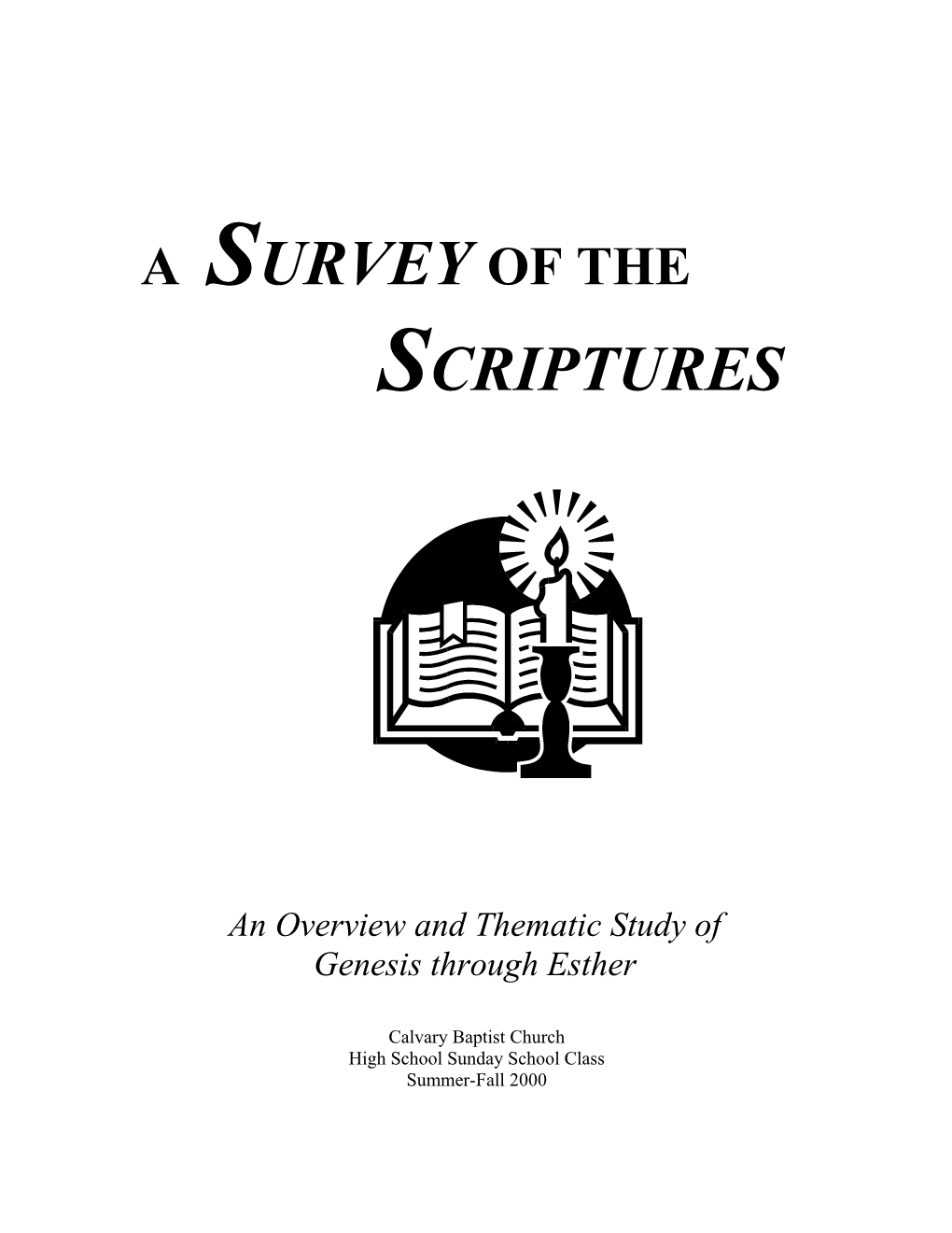 Survey of the Scriptures: Genesis Thru Esther