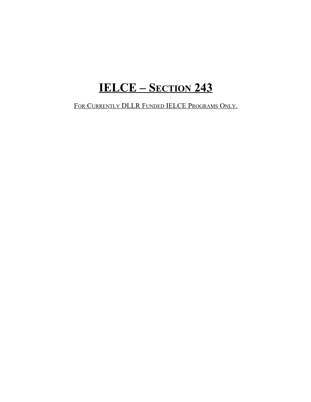 For Currently DLLR Funded IELCE Programs Only