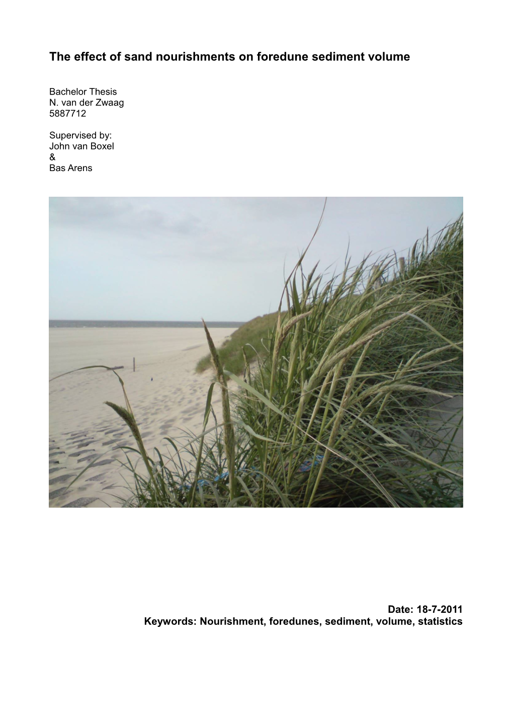 The Effect of Sand Nourishments on Foredune Sediment Volume