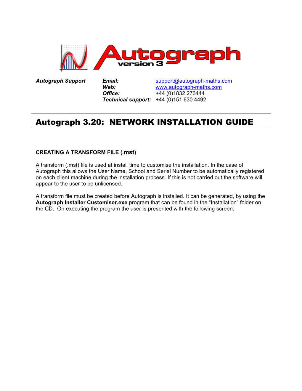 Autograph Network Installation