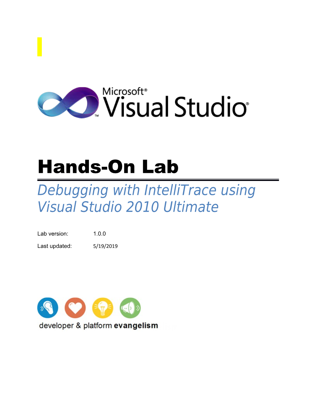 Debugging with Intellitrace Using Visual Studio 2010 Ultimate