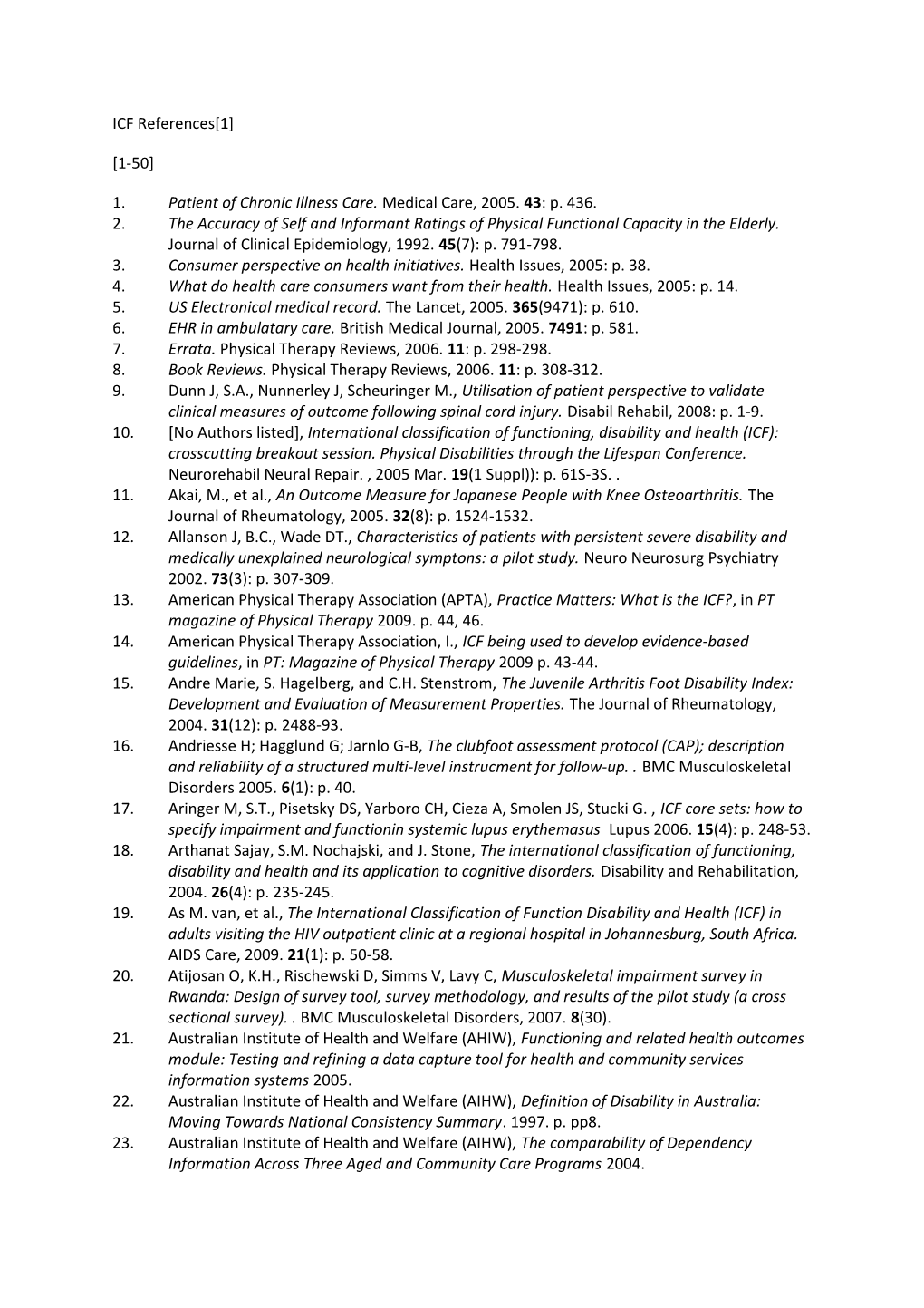 1.Patient of Chronic Illness Care. Medical Care, 2005. 43: P. 436