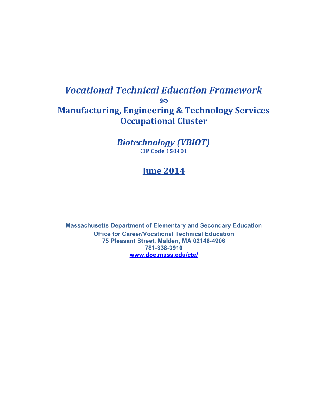 VTE Framework: Biotechnology