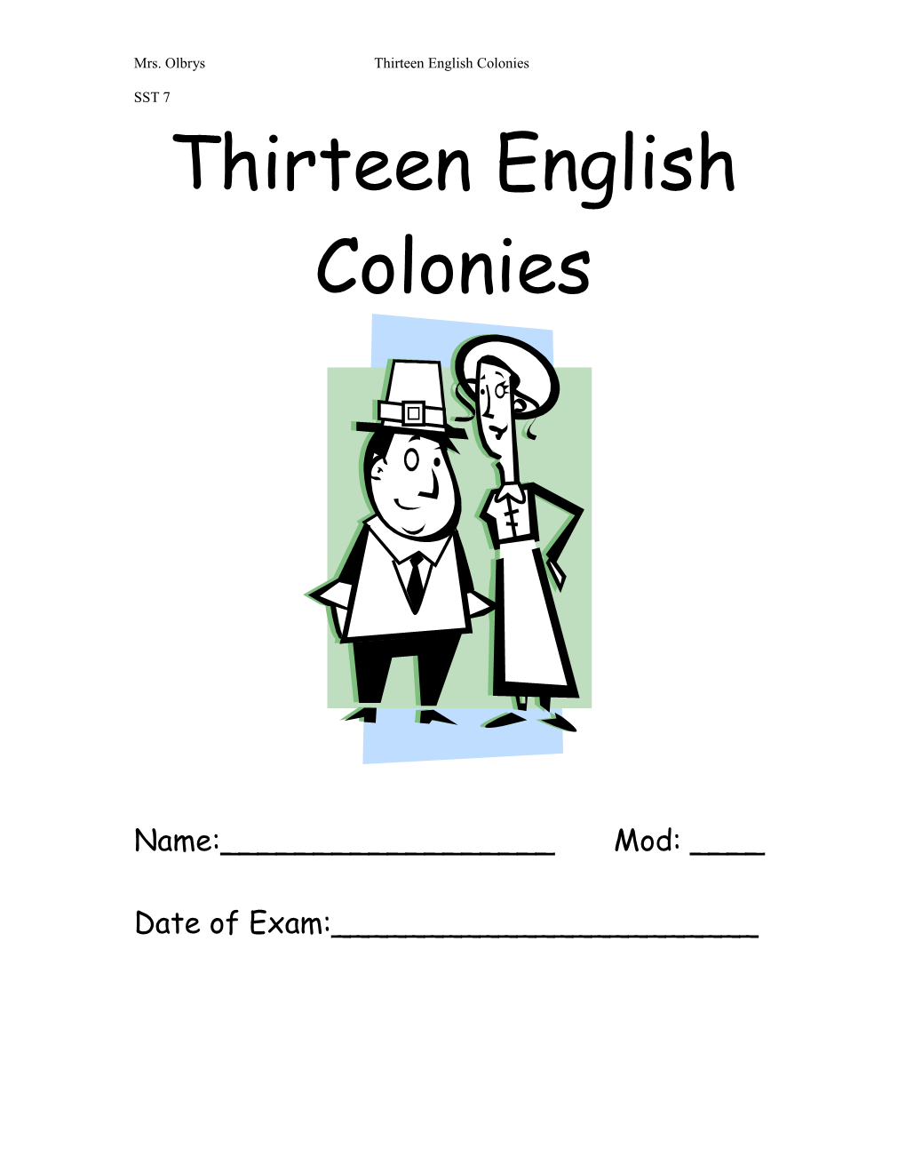 Mrs. Olbrys Thirteen English Colonies 1