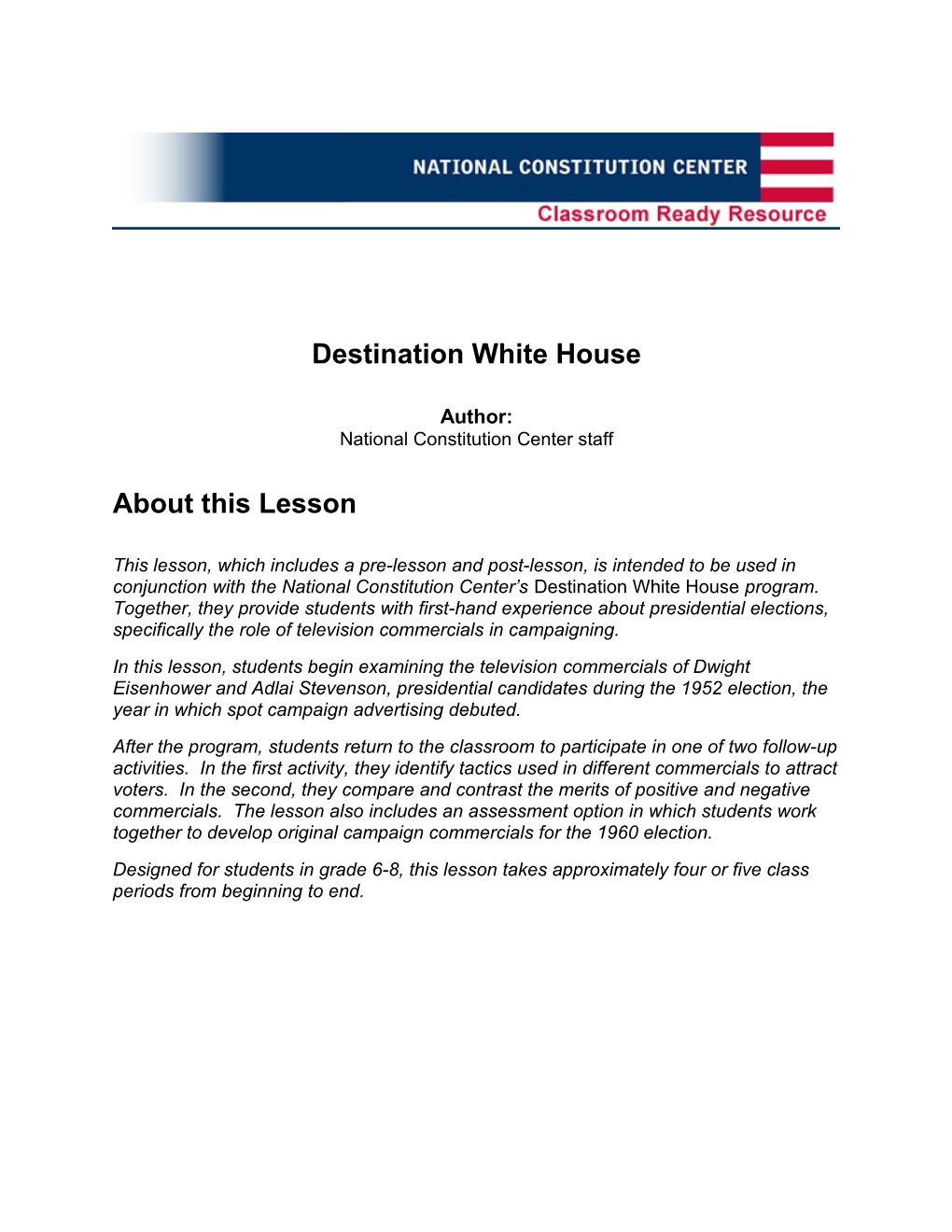Destination White House