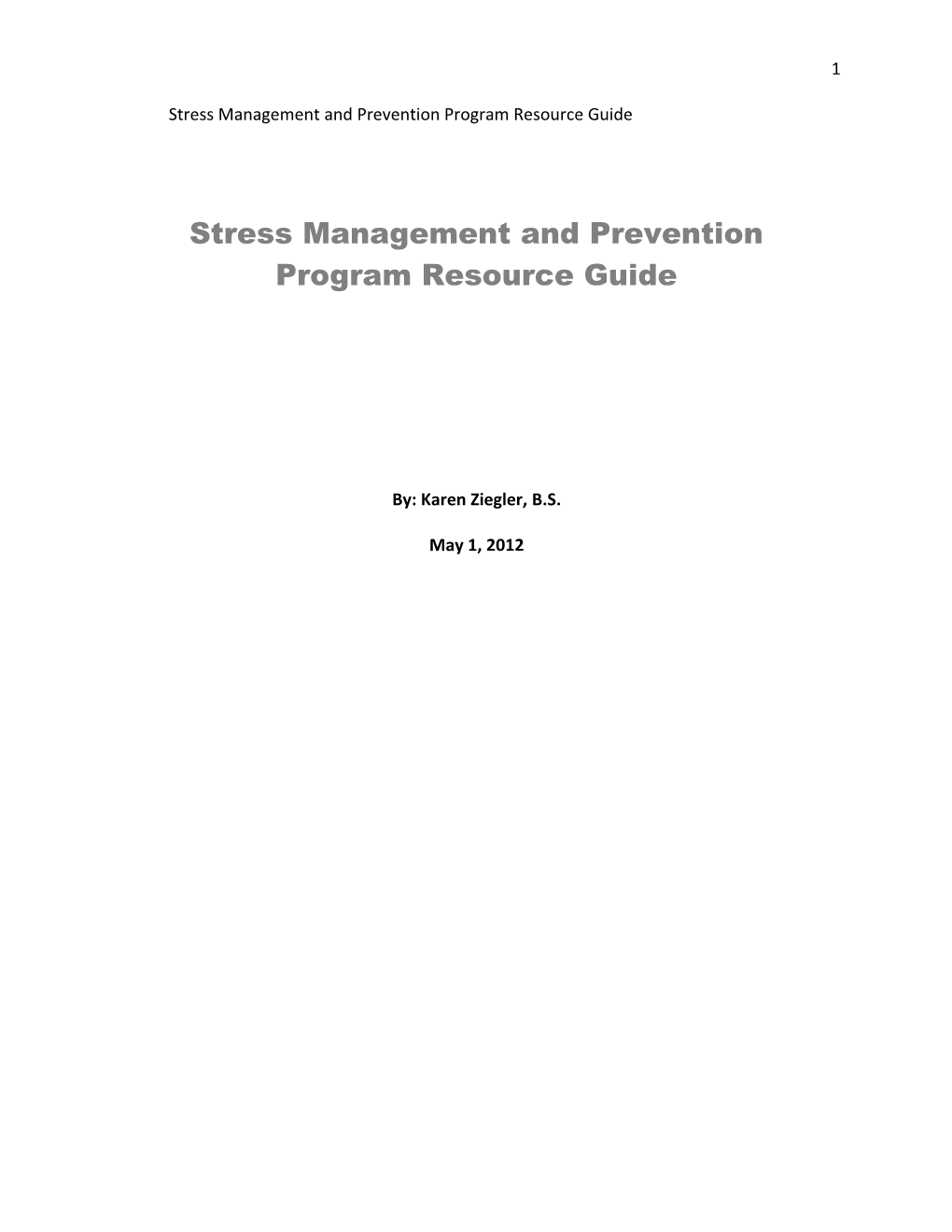 Running Head: Stress Management and Prevention Program Resource Guide