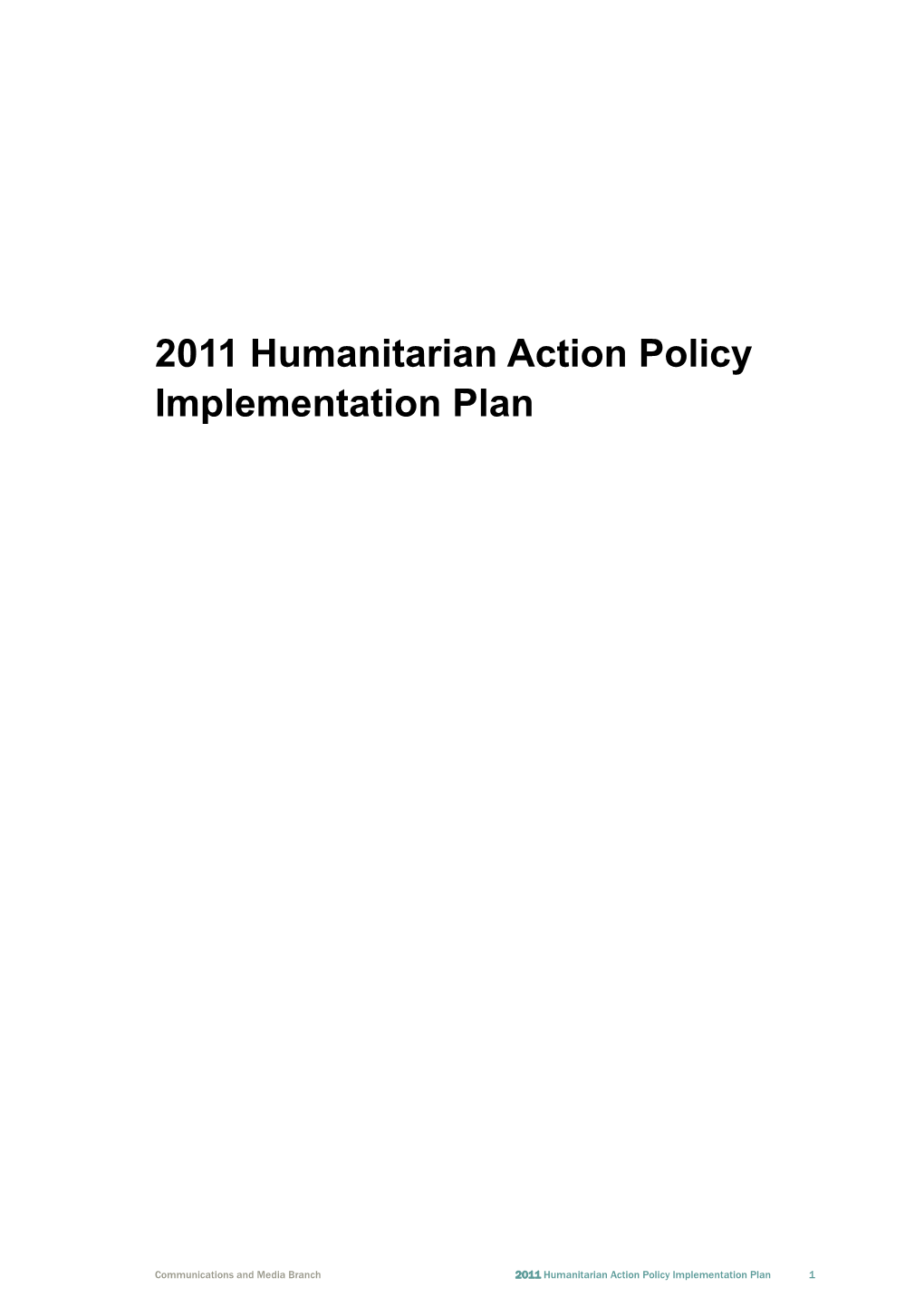 2011 Humanitarian Action Policy Implementation Plan