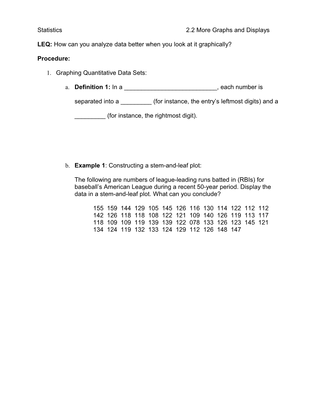 Statistics2.2 More Graphs and Displays