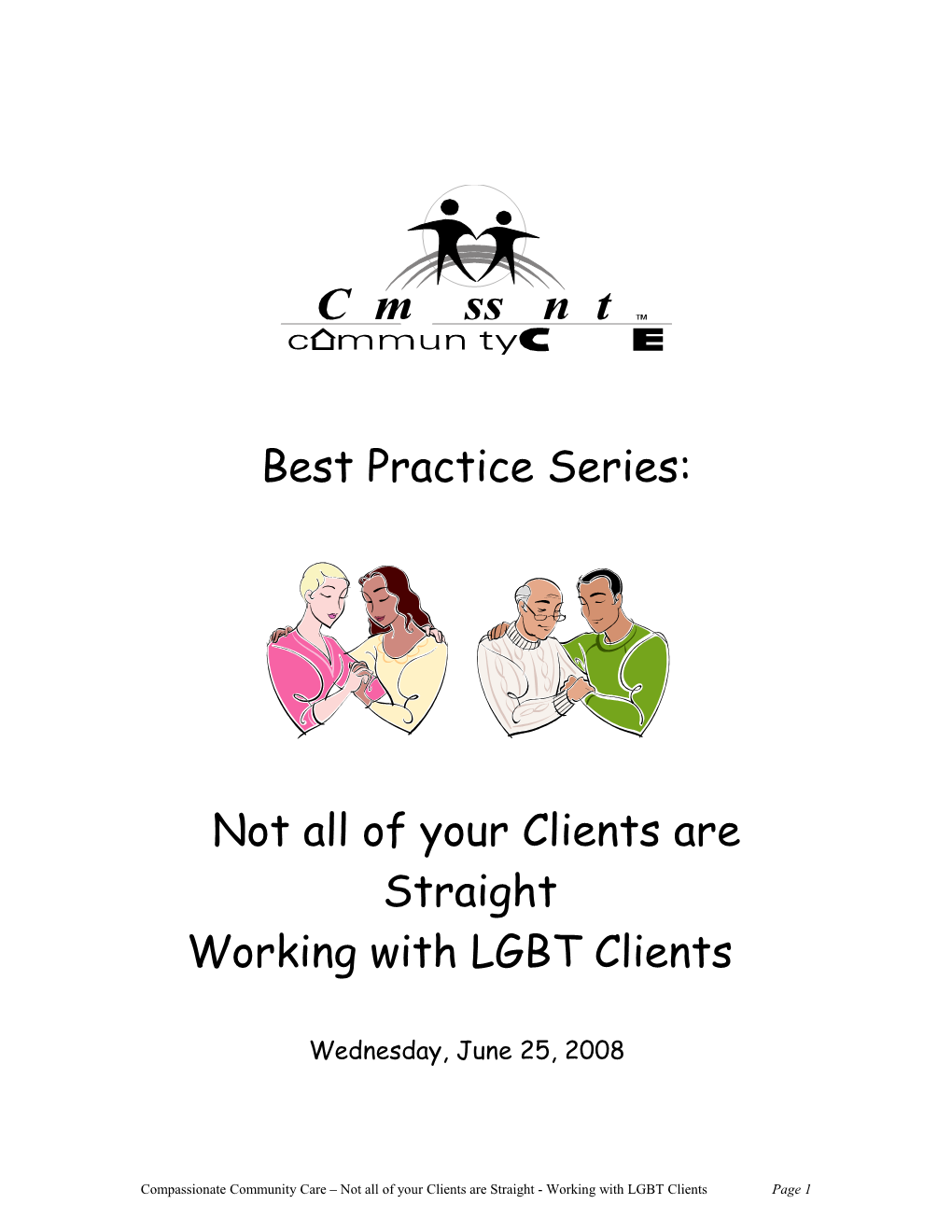 Not All of Your Clients Are Straight
