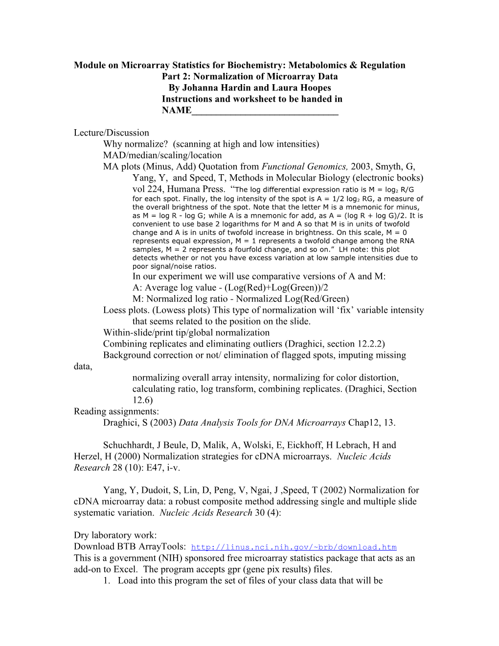 Module on Microarray Statistics for Biochemistry: Metabolomics & Regulation