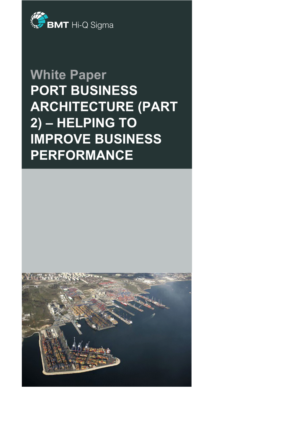 A Port Is Clearly a Complex Business Operating As a Key Link in an International Supply