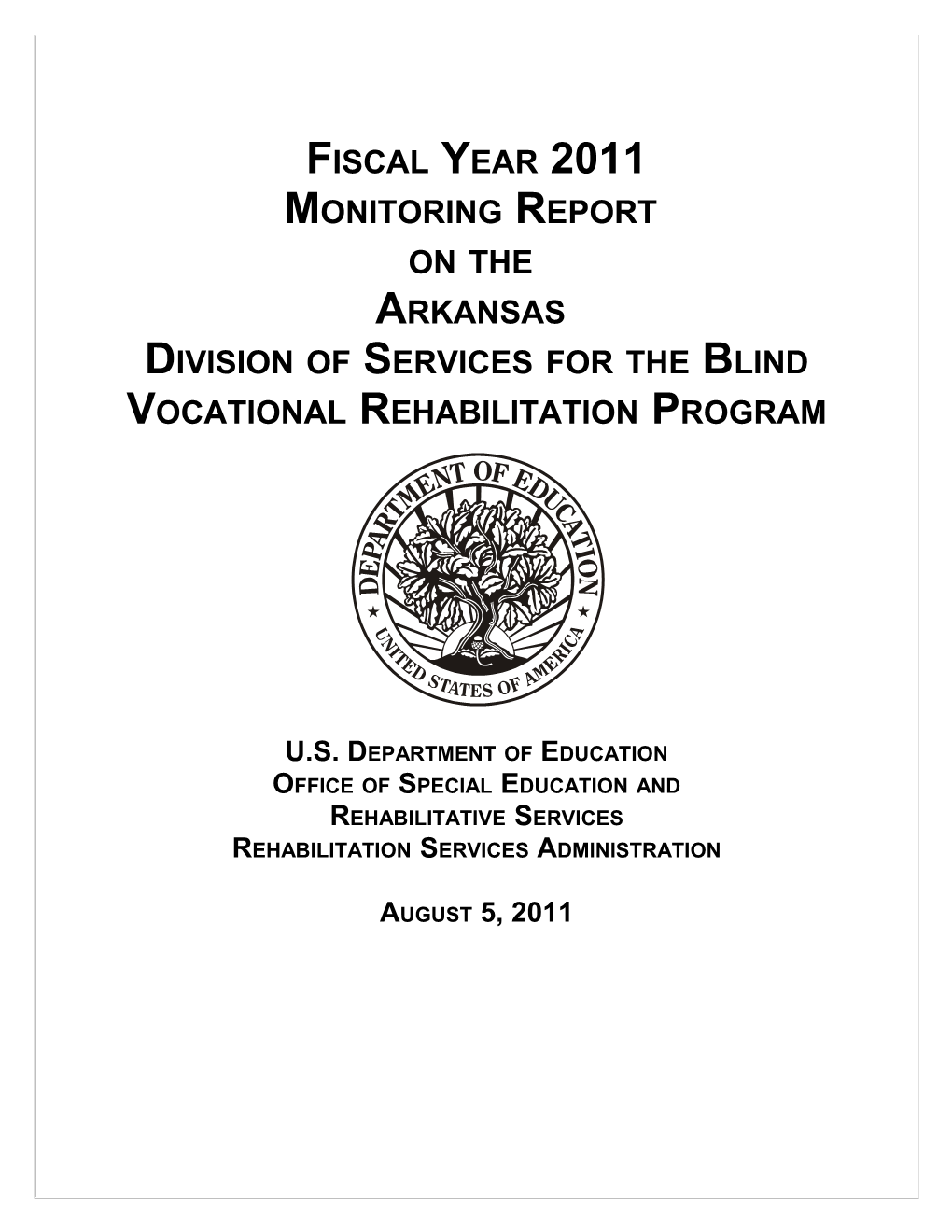 Fiscal Year 2011 Monitoring Report on the Arkansas Division of Services for the Blind Vocational