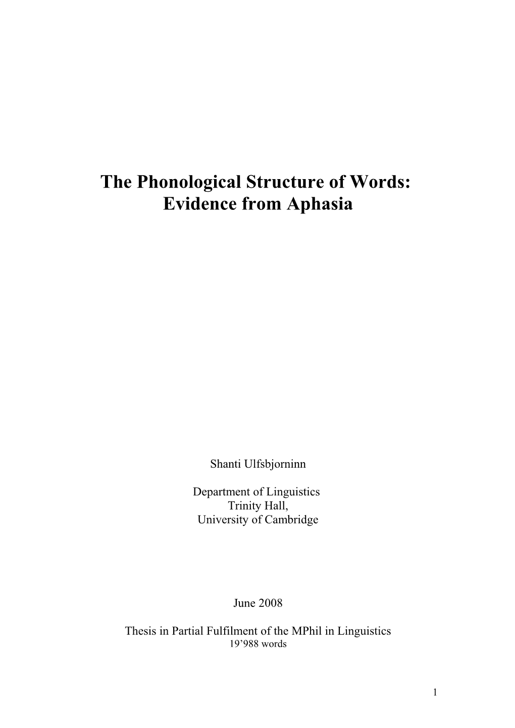 The Phonological Structure of Words: Evidence from Aphasia