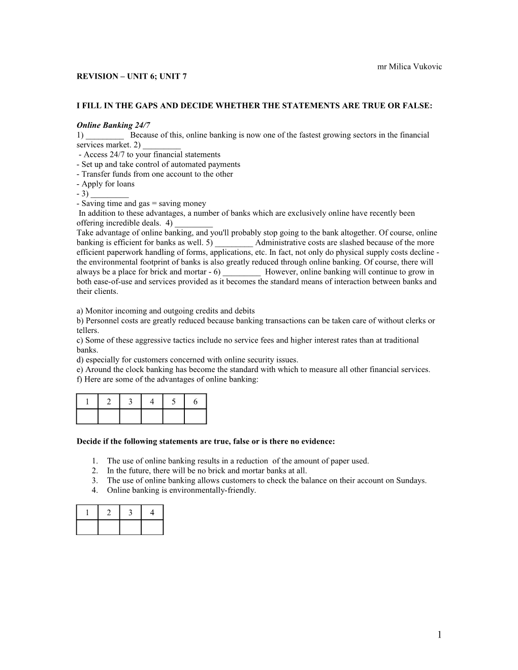 I Fill in the Gaps and Decide Whether the Statements Are True Or False