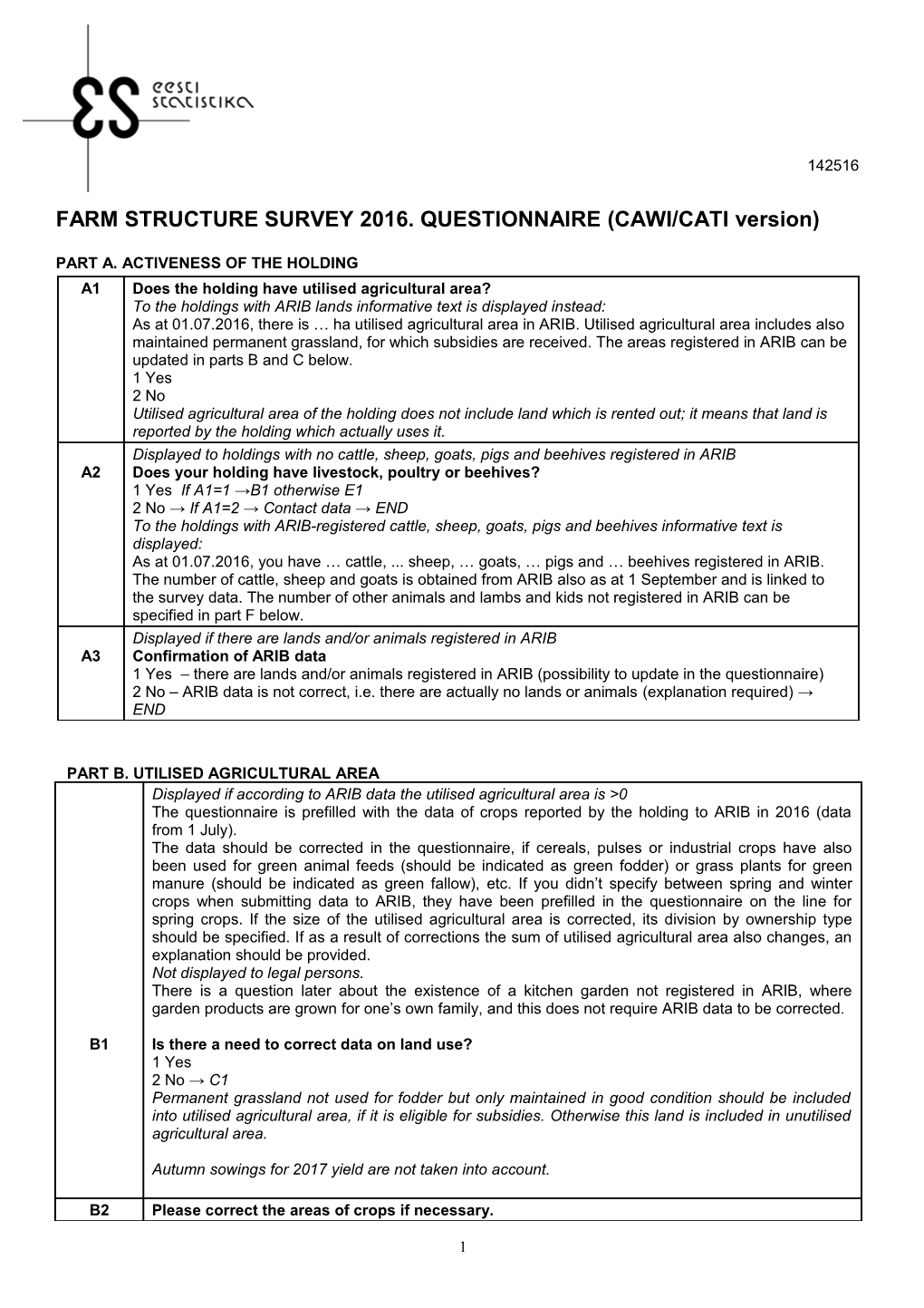 FARM STRUCTURE SURVEY 2016. QUESTIONNAIRE (CAWI/CATI Version)