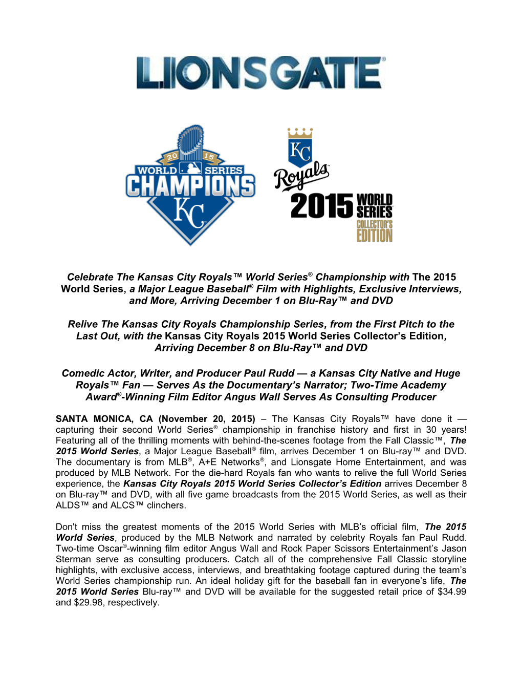 Celebrate the Kansas City Royals World Series Championship Withthe 2015 World Series,A