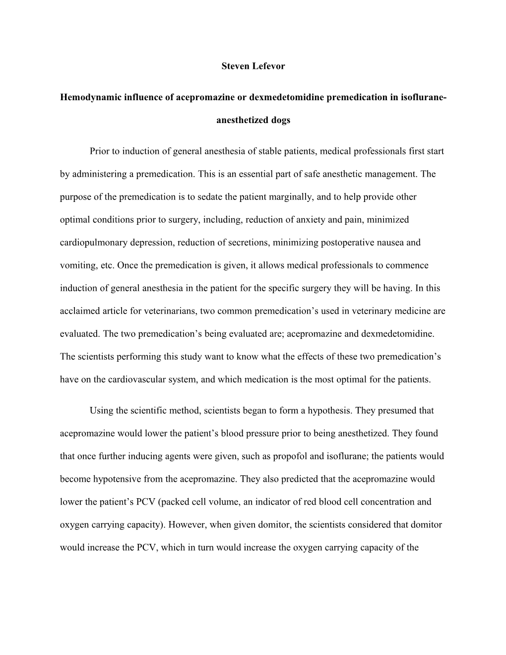 Hemodynamic Influence of Acepromazine Or Dexmedetomidine Premedication In