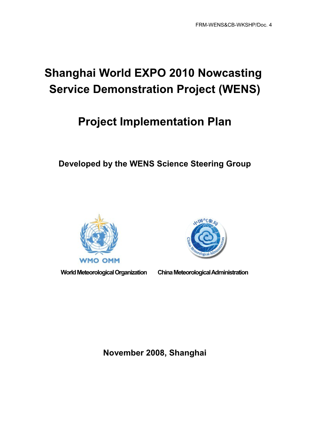 Shanghai World EXPO 2010 Nowcasting