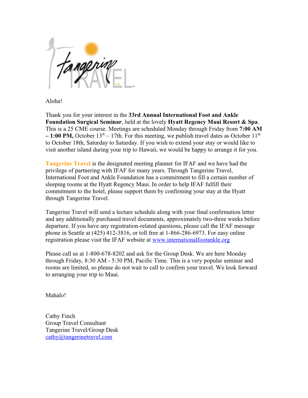 Tangerine Travel Is the Designated Meeting Planner for IFAF and We Have Had the Privilege