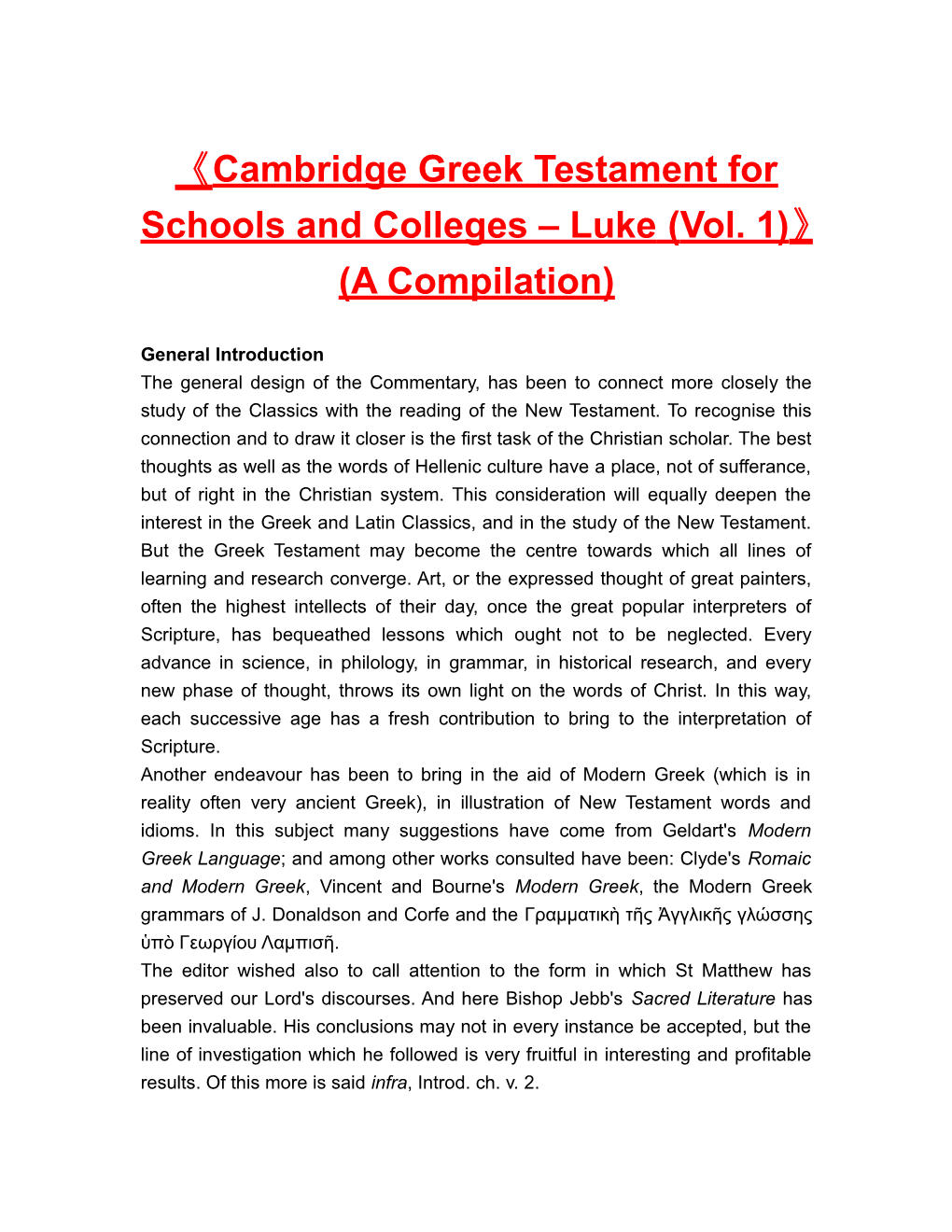 Cambridgegreek Testament for Schools and Colleges Luke (Vol. 1) (A Compilation)