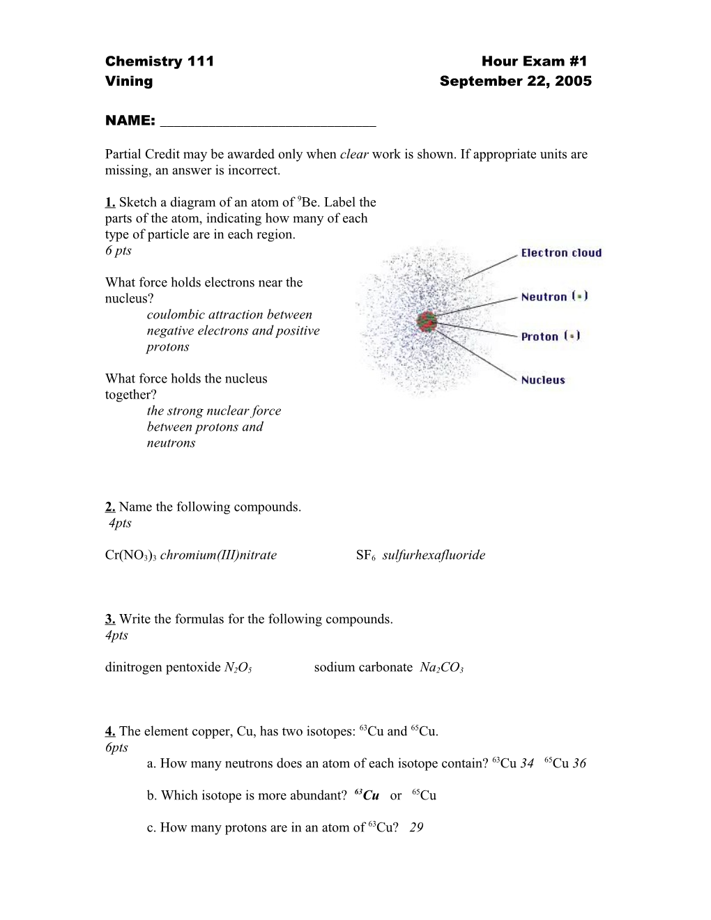 1. Sketch a Diagram of an Atom of 9Be. Label The