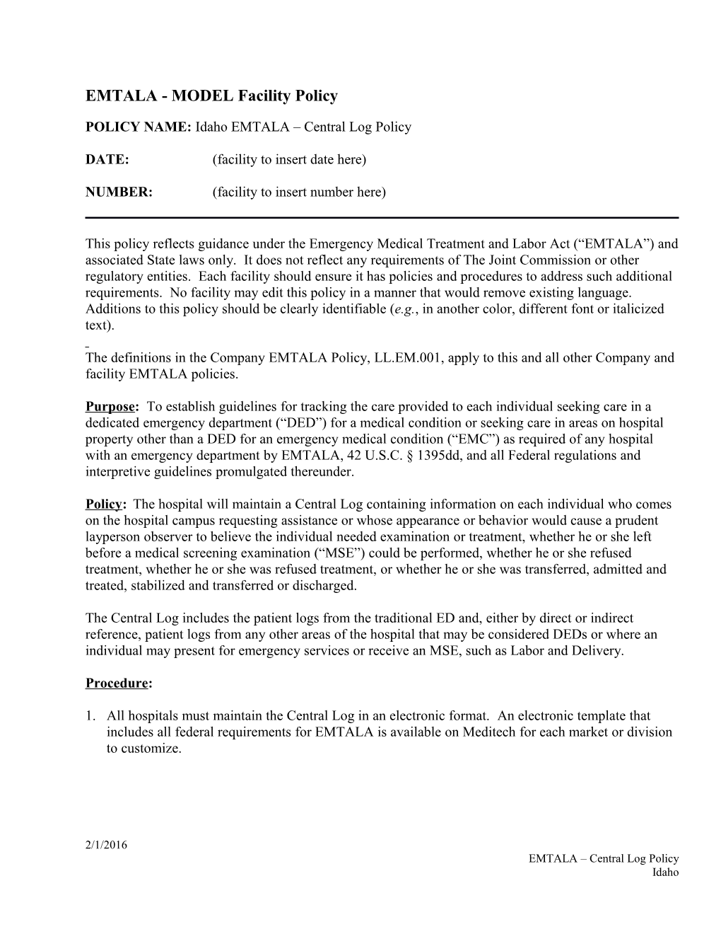 POLICY NAME:Idaho EMTALA Central Log Policy