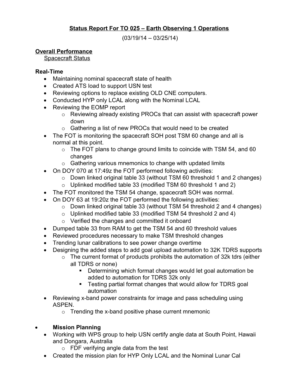 Status Report for to 025 Earth Observing 1 Operations