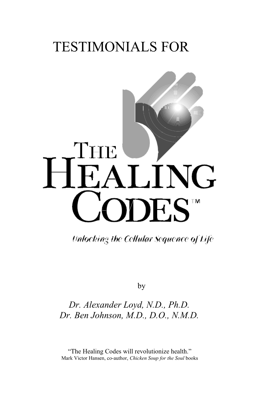 The Healing Codes Will Revolutionize Health