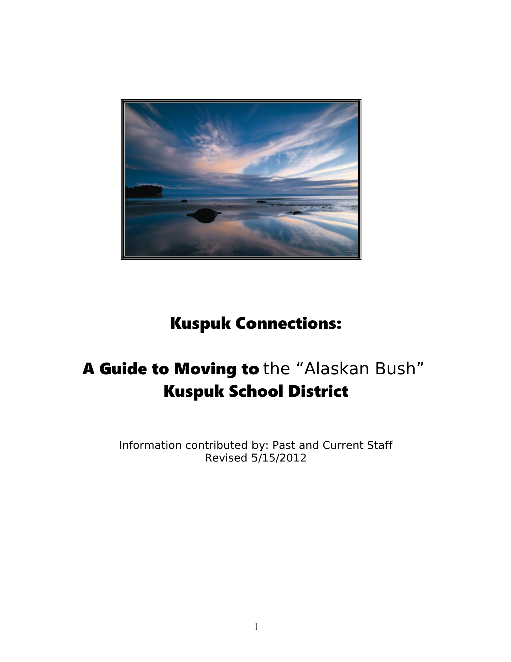 Kuspuk Connections: a Guide to Moving to the Alaskan Bush