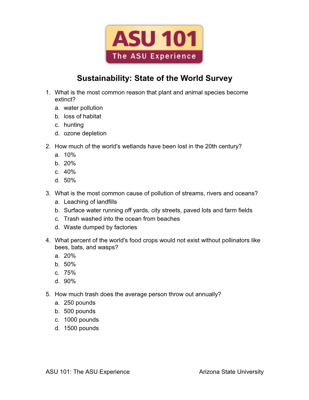 Sustainability: State of the World Survey