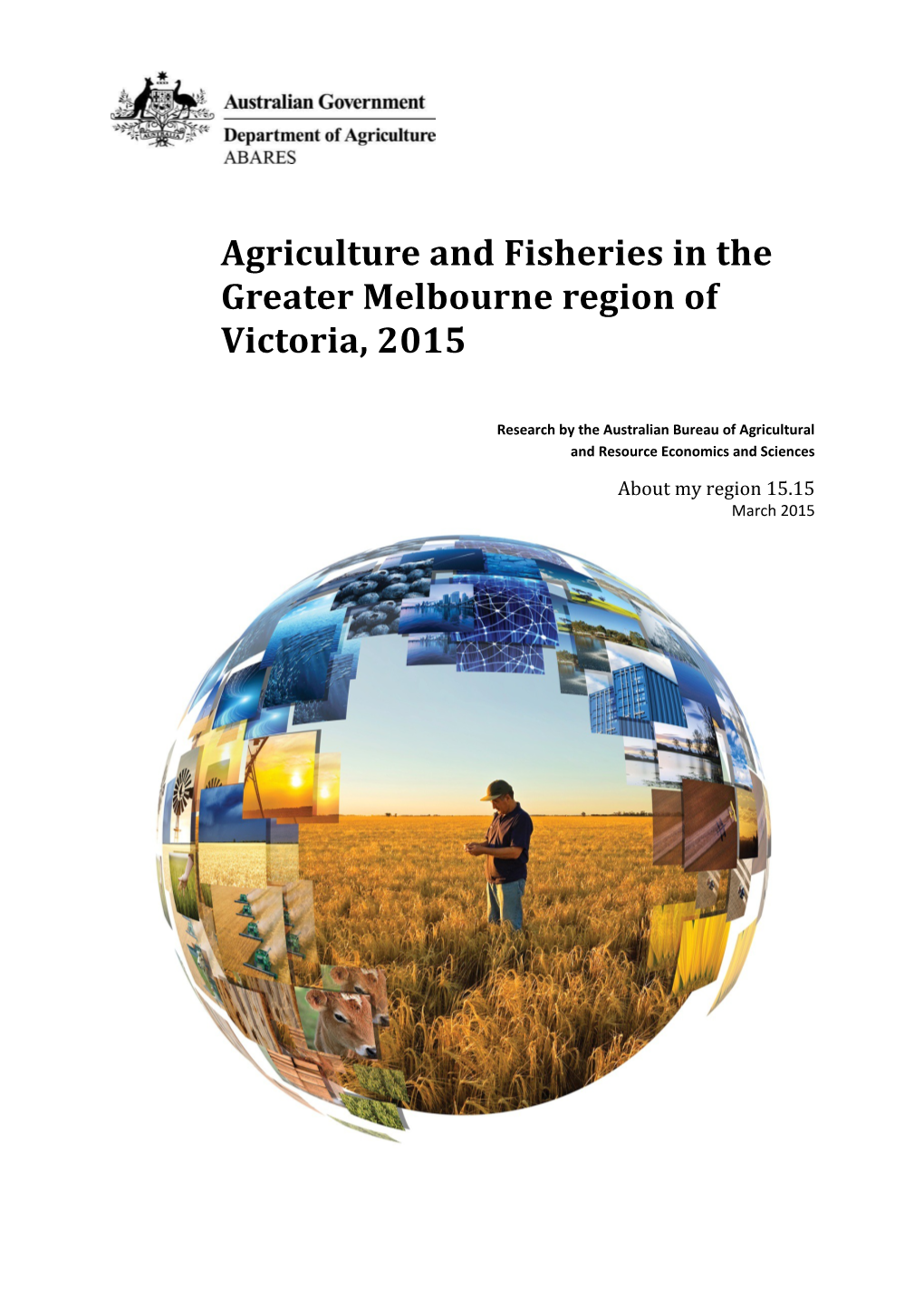 Agriculture and Fisheries in the Greater Melbourne Region of Victoria, 2015