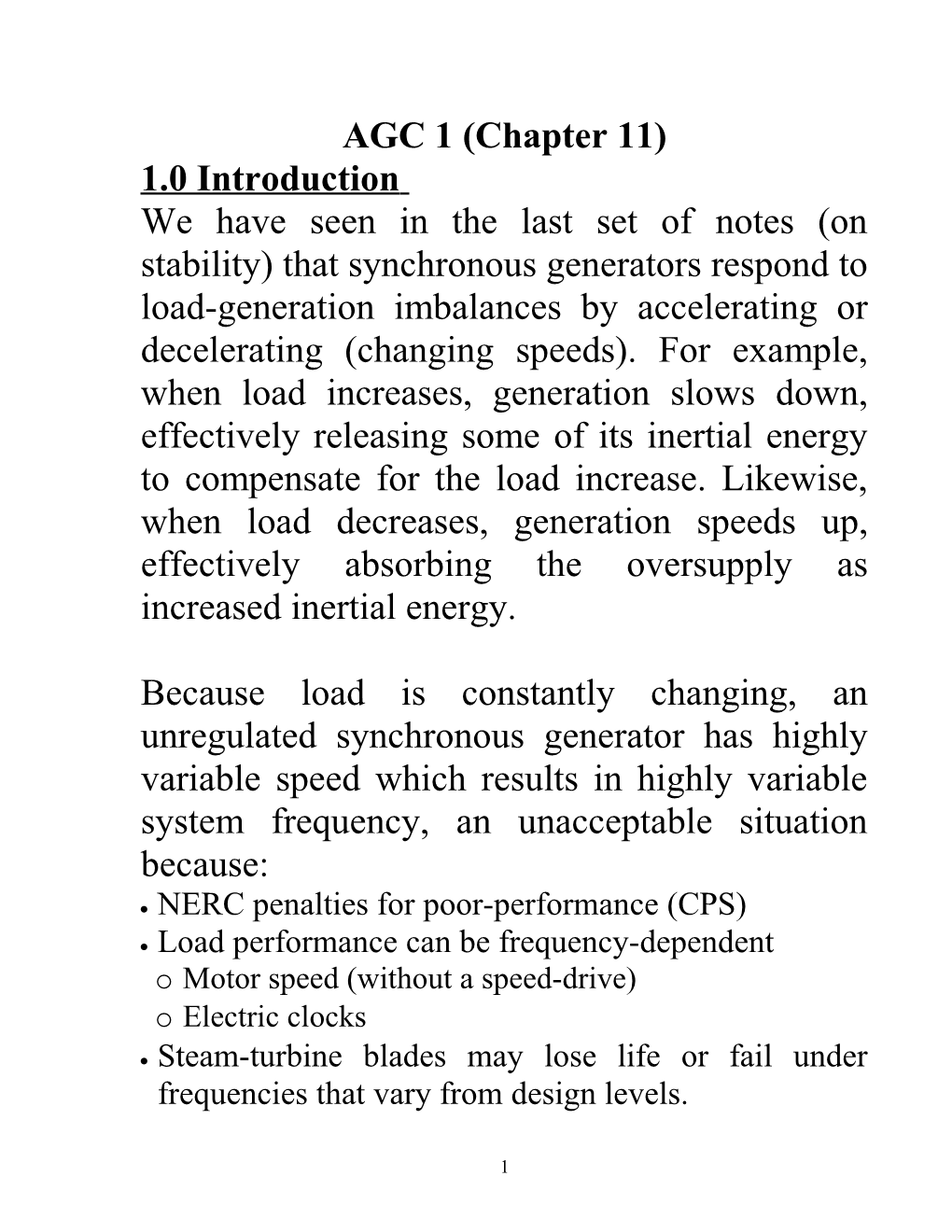 Because Load Is Constantly Changing, an Unregulated Synchronous Generator Has Highly Variable