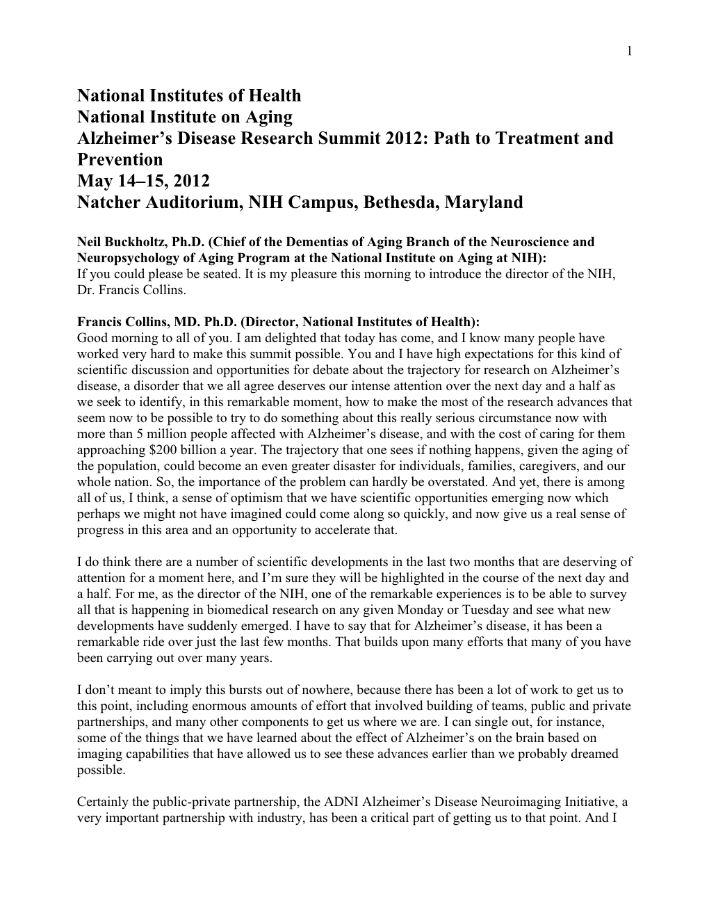 Transcript: Alzheimer S Disease Research Summit 2012: Path to Treatment and Prevention - May 14