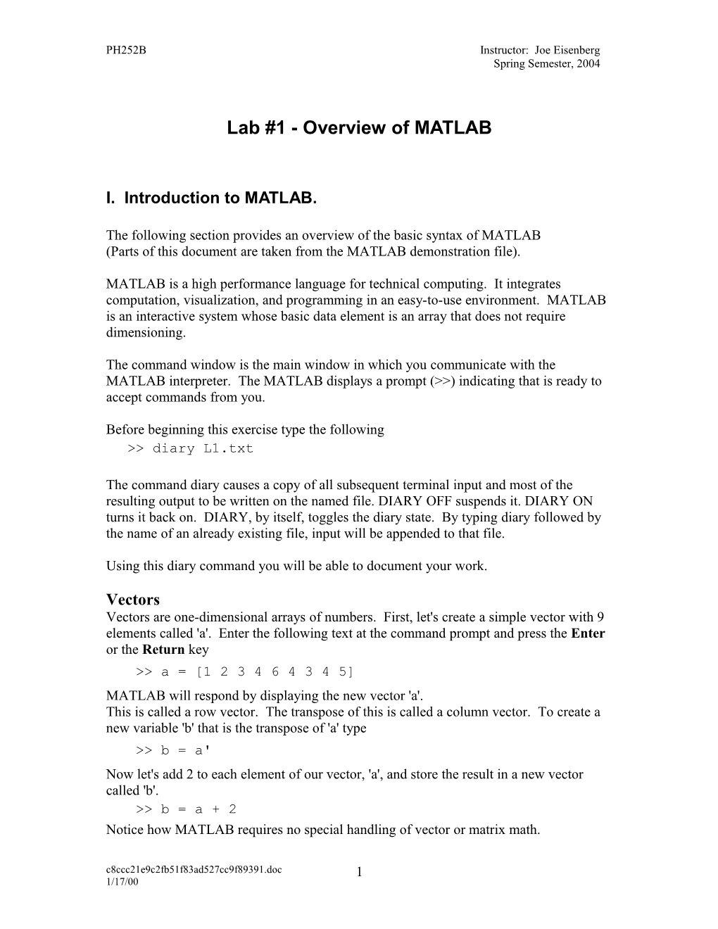'Intro'	Introduction to MATLAB