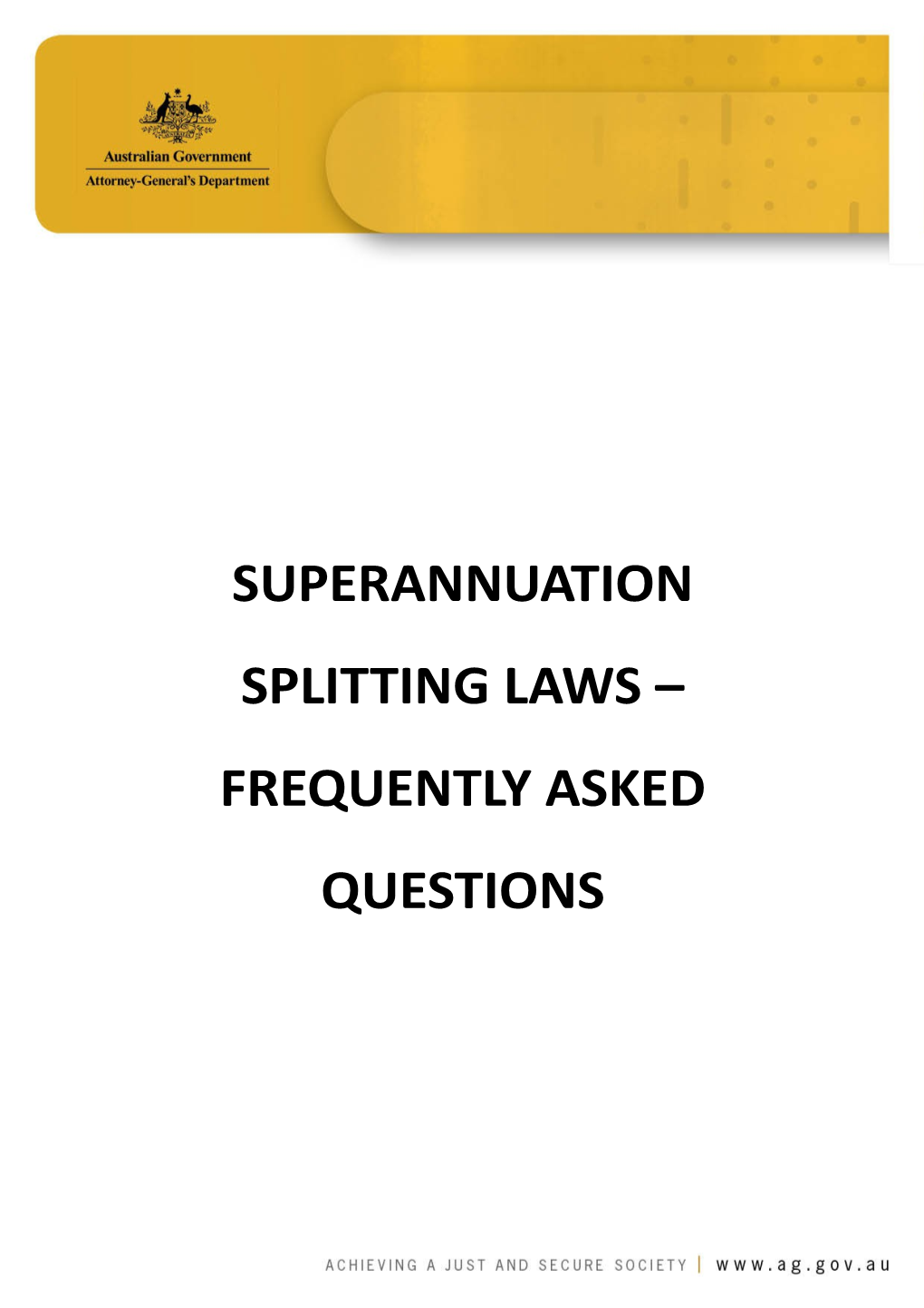 Superannuation Splitting Laws Frequently Asked Questions