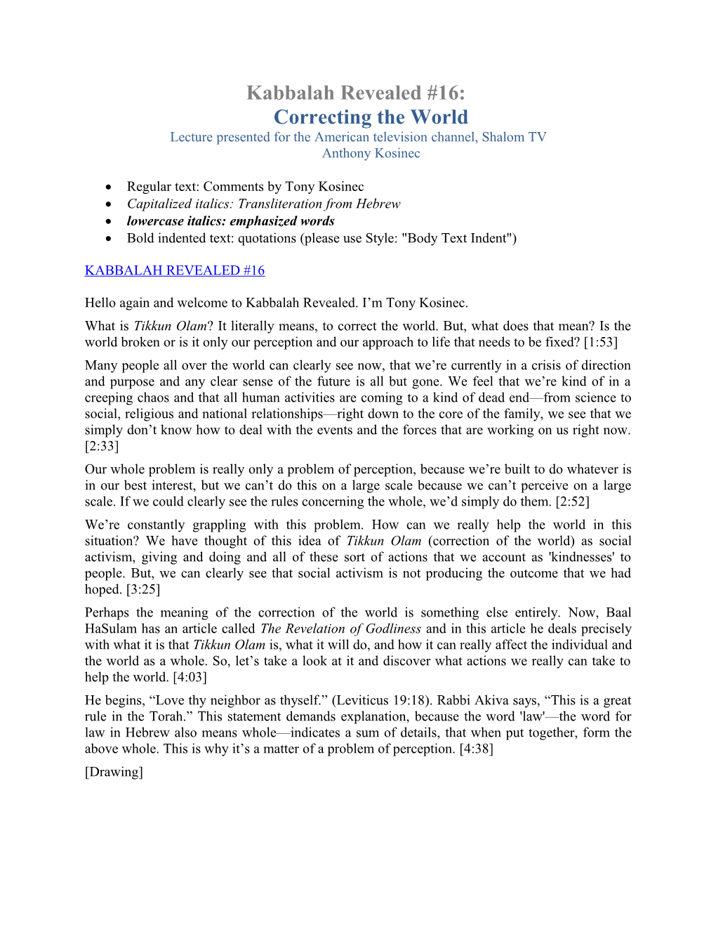 Kabbalah Revealed #16: Correcting the World