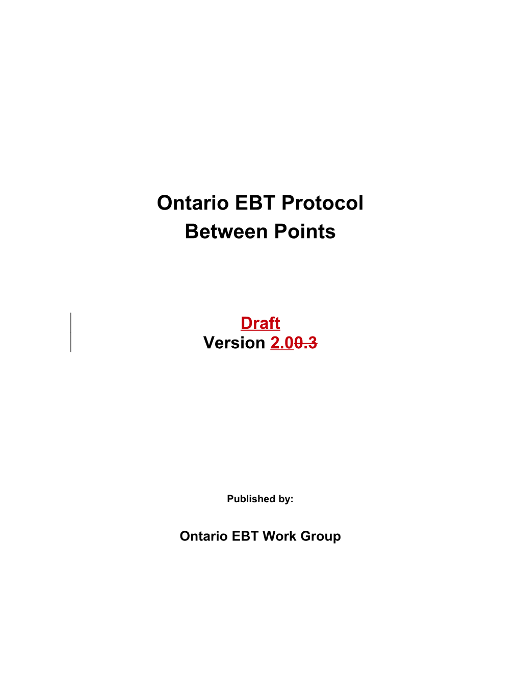 Ontario EBT Protocol Between Hubs and Points