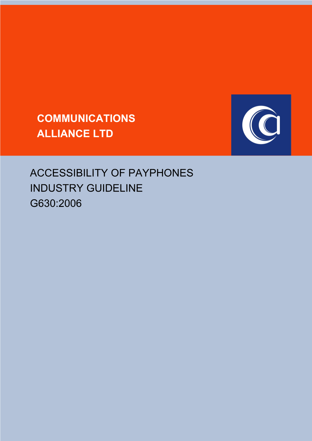 G630:2006Accessibility of Payphones Industry Guideline