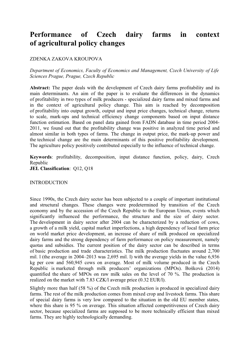 Performance of Czech Dairy Farms in Context of Agricultural Policy Changes