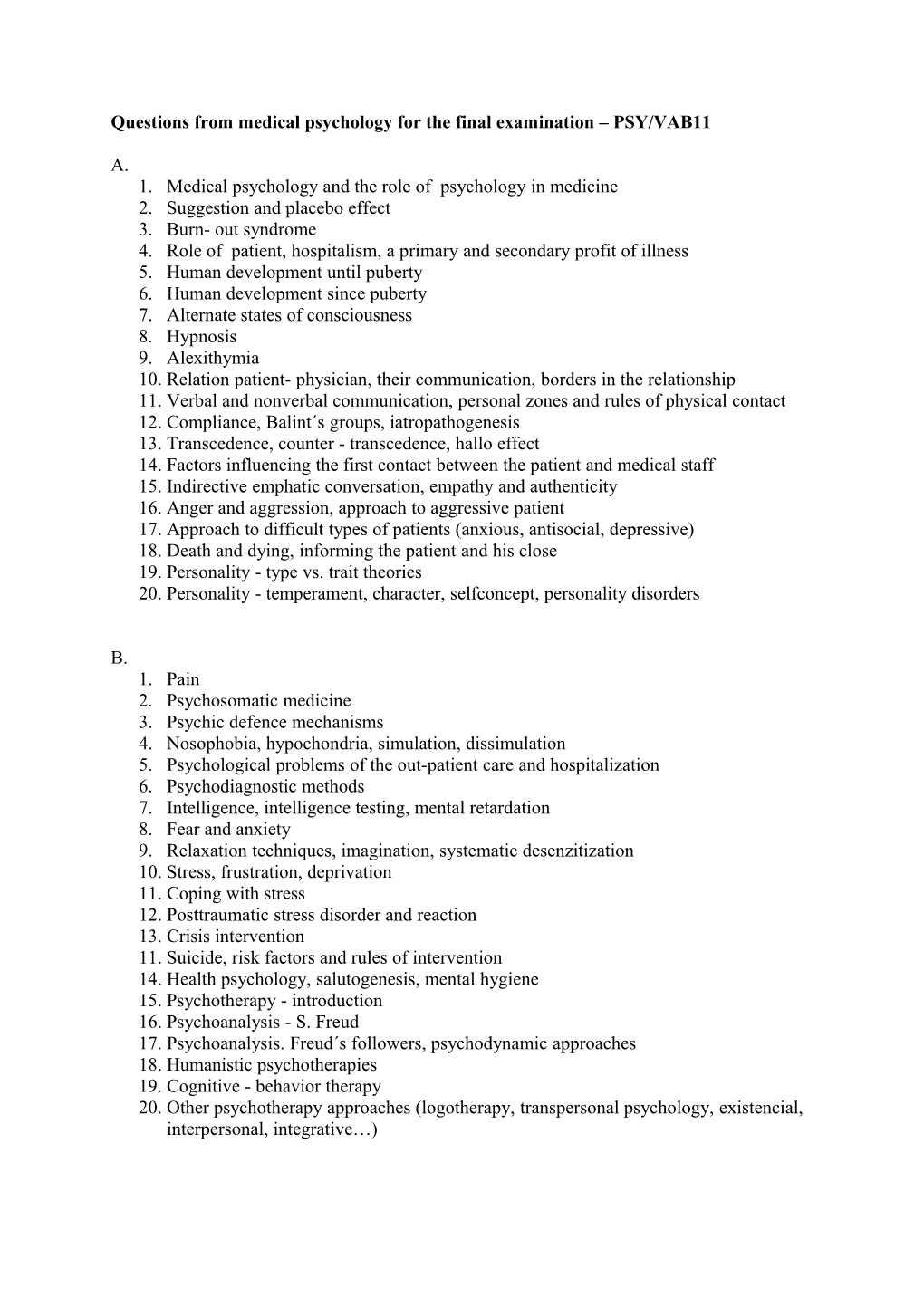 Questions from Medical Psychology for the Final Examination PSY/VAB11