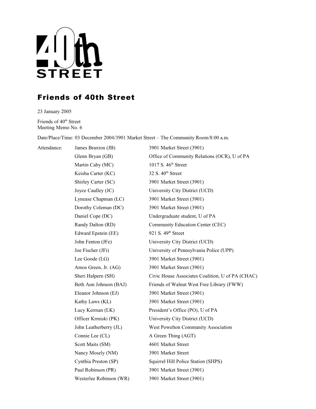 Friends of 40Th Street Meeting Memo No. 6 Page 1