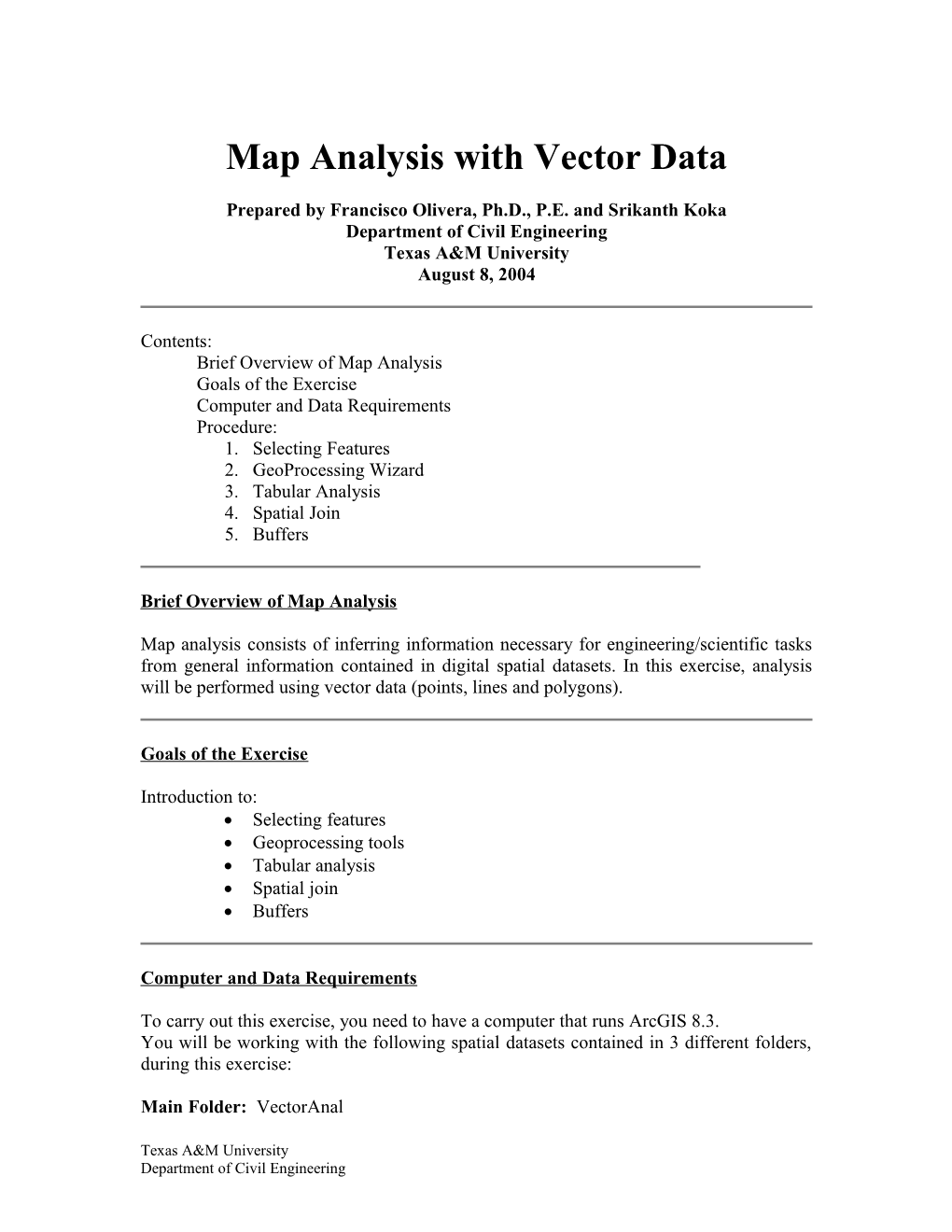 Map Analysis with Vector Data