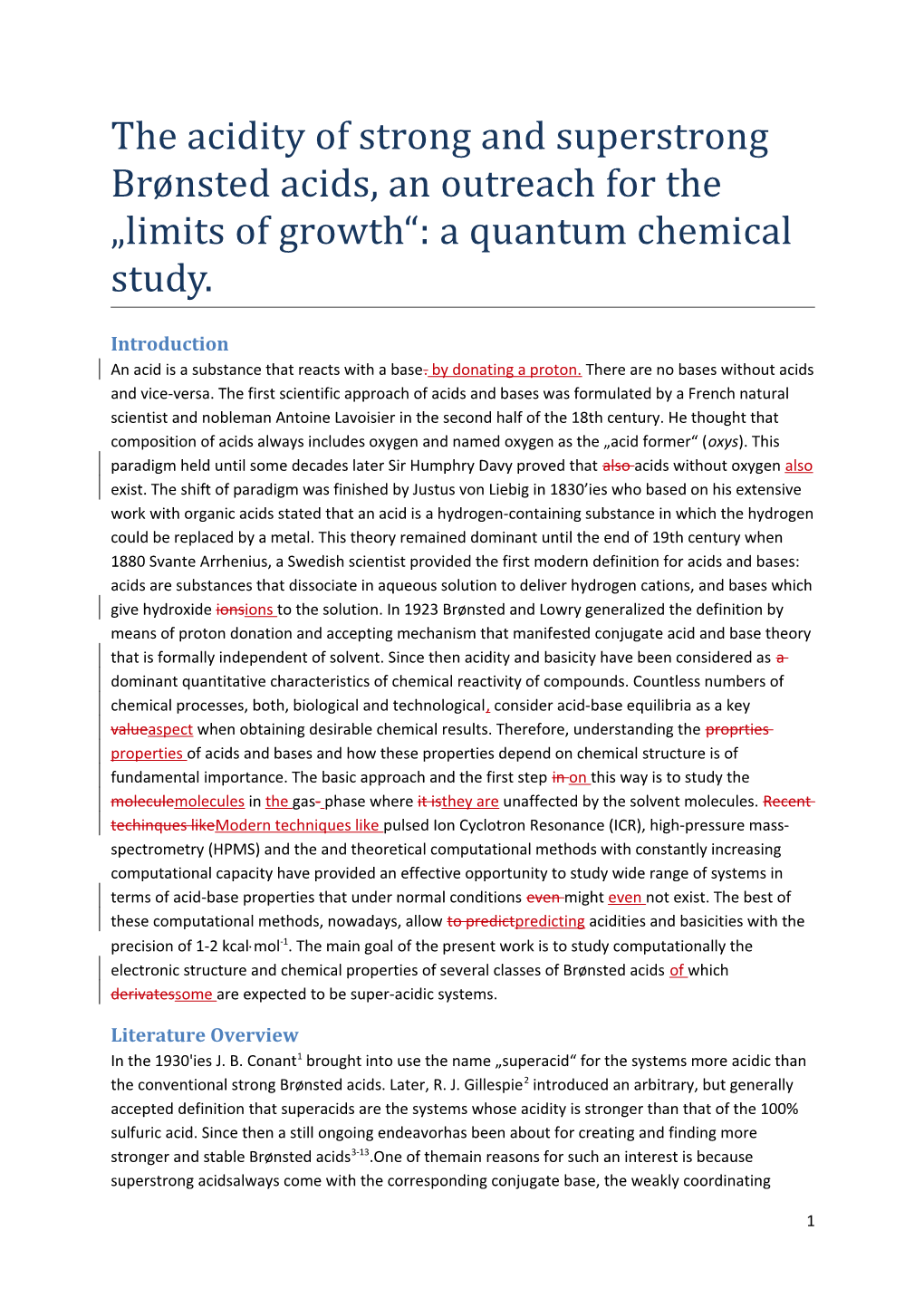 The Acidity of Strong and Superstrong Brønsted Acids, an Outreach for the Limits of Growth