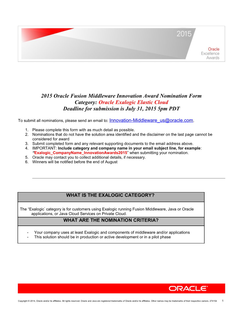 2015 Oracle Fusion Middleware Innovation Award Nomination Form Category:Oracle Exalogic