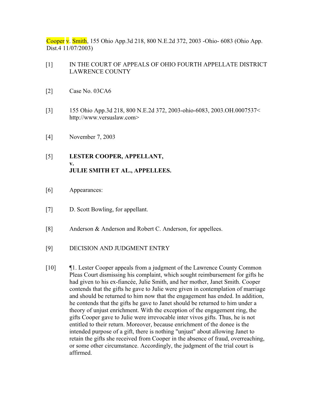 Cooper V. Smith, 155 Ohio App.3D 218, 800 N.E.2D 372, 2003 -Ohio- 6083 (Ohio App. Dist.4