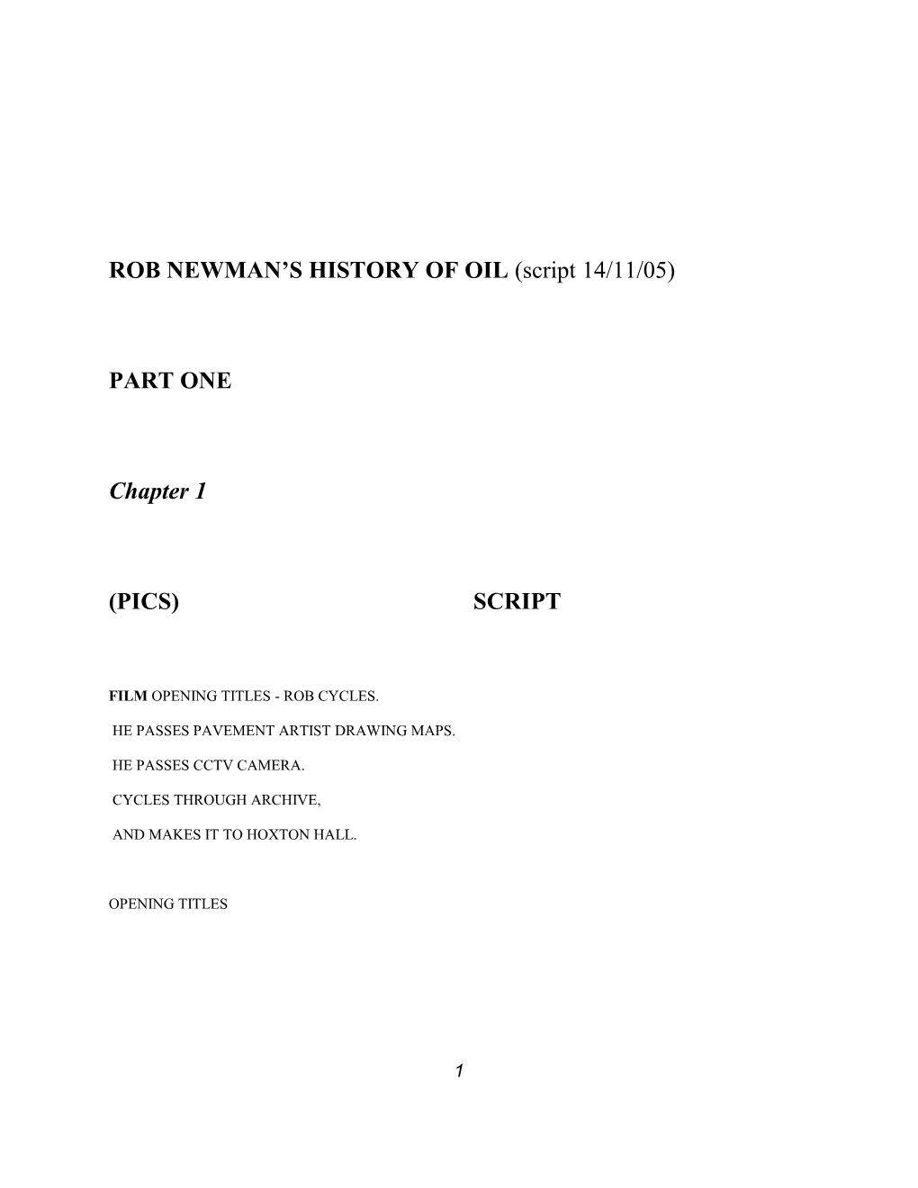 ROB NEWMAN S HISTORY of OIL (Script 14/11/05)