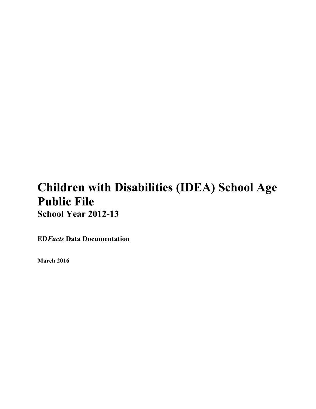 Children with Disabilities (IDEA) School Age Public File