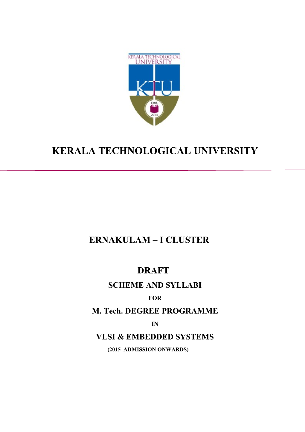 Kerala Technological University Ernakulam - I Cluster