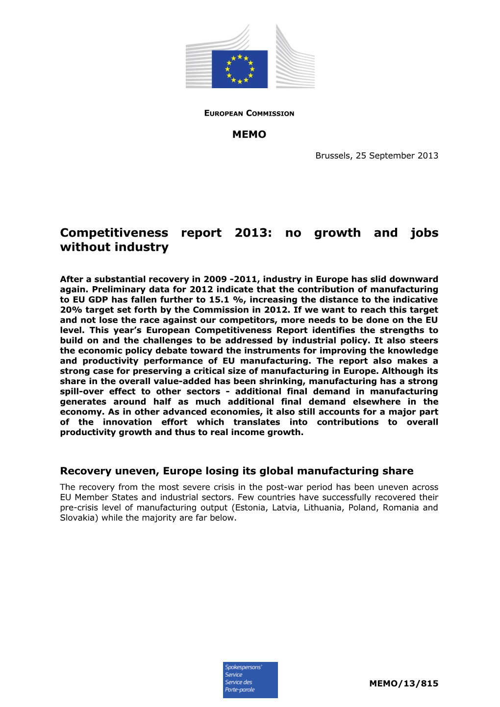 Competitiveness Report 2013: No Growth and Jobs Without Industry